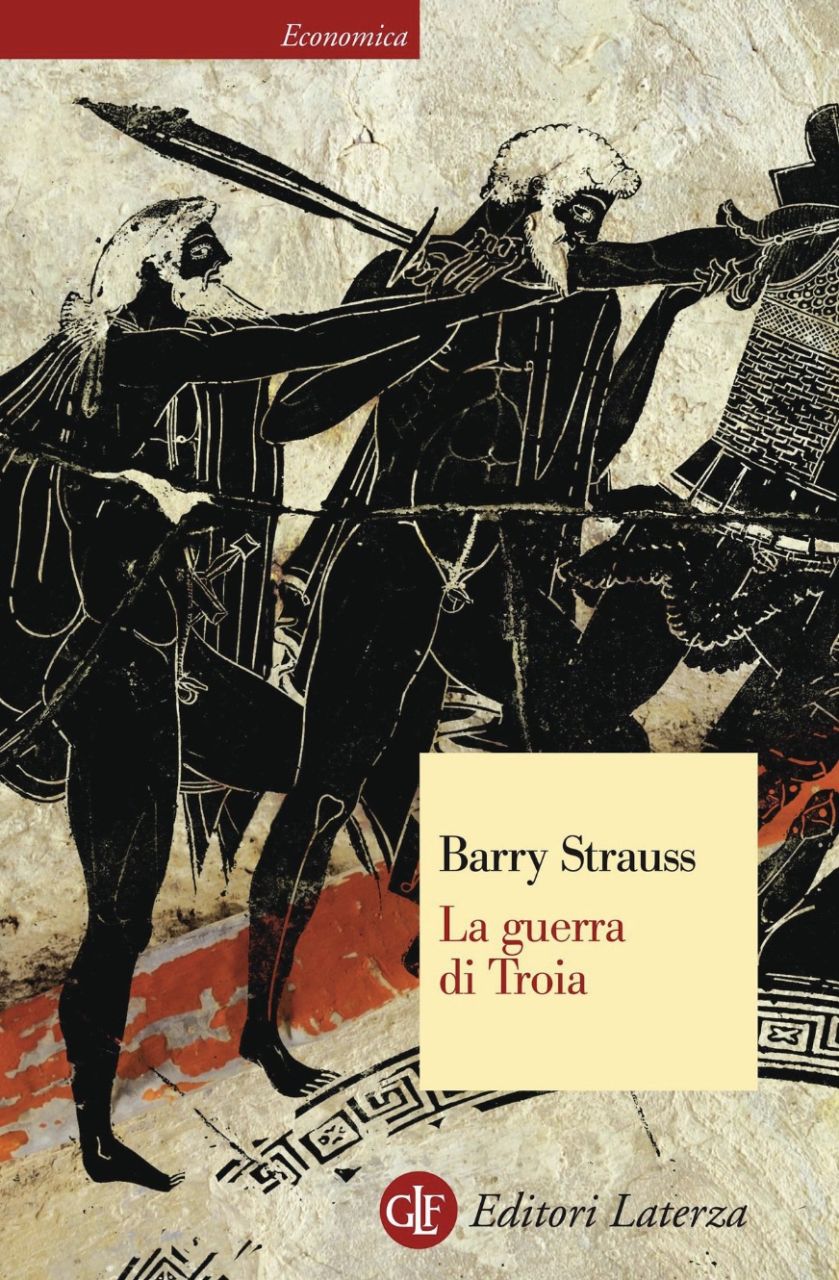 La guerra di Troia (Economica Laterza Vol. 490)